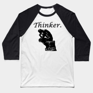 THINKER. Baseball T-Shirt